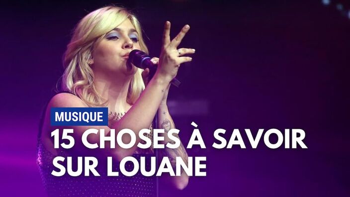 Louane : 15 choses à savoir sur la chanteuse et comédienne 